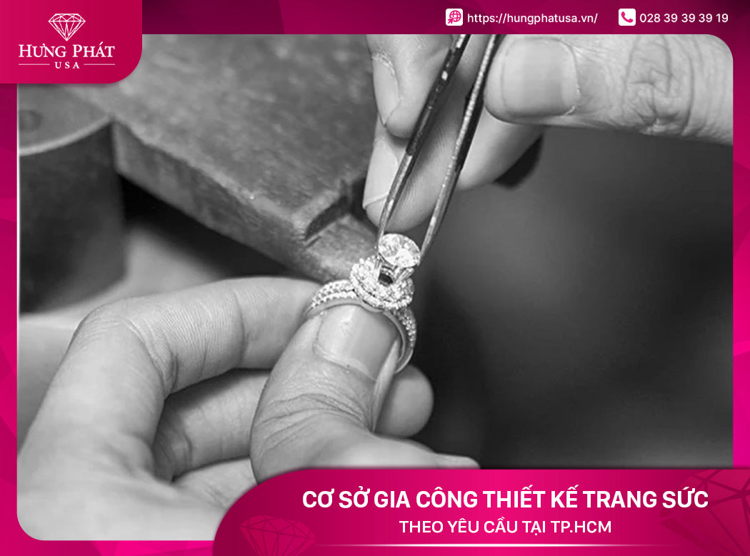Cơ Sở Gia Công Thiết Kế Trang Sức Theo Yêu Cầu Tại TP.HCM