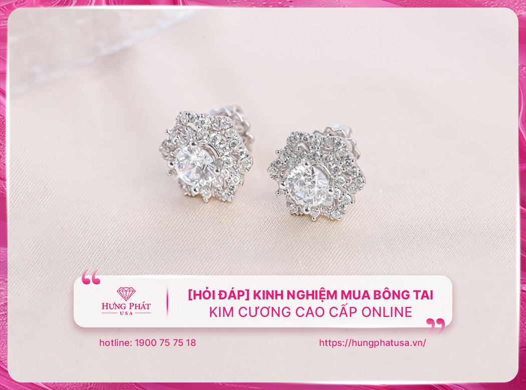 [Hỏi đáp] Kinh nghiệm mua bông tai kim cương cao cấp online
