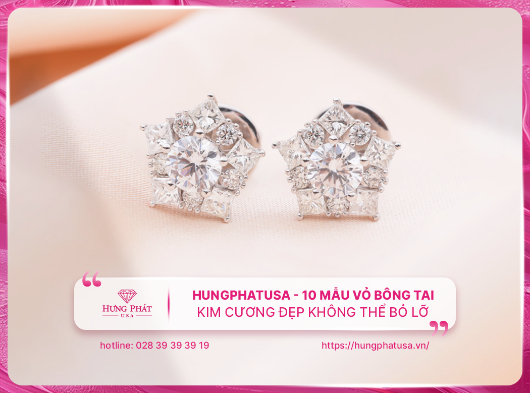 HungPhatUSA - 10 mẫu vỏ bông tai kim cương đẹp không thể bỏ lỡ