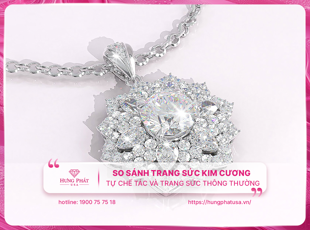 So sánh trang sức kim cương tự chế tác và trang sức thông thường